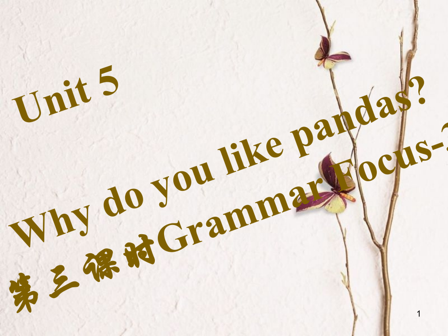 七年級(jí)英語下冊(cè) Unit 5 Why do you like pandas（第3課時(shí)）Grammar Focus-3c習(xí)題課件 （新版）人教新目標(biāo)版_第1頁