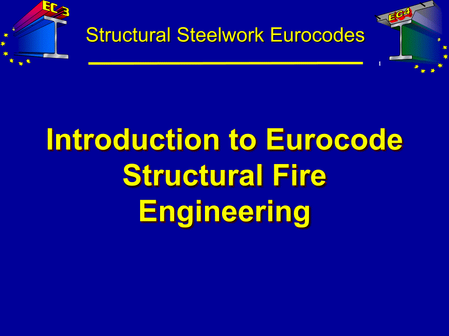 欧洲建筑防火规范(Introduction_to_Eurocode_Structural_Fire_Engineering)_第1页