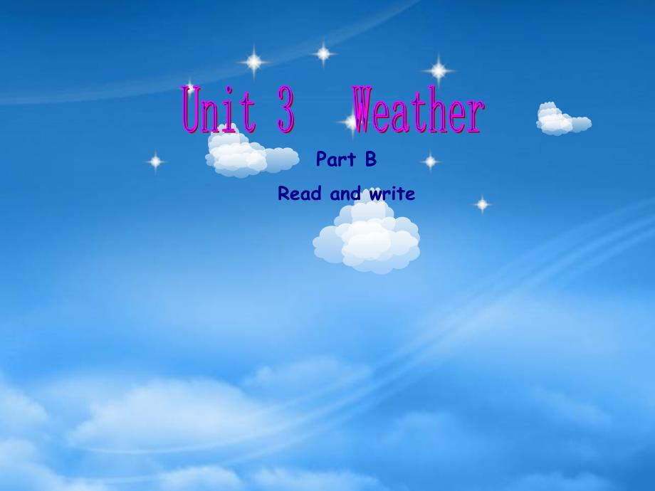 四级英语下册Unit3WeatherPartBReadandwrite教学课件人教PEP2019346_第1页