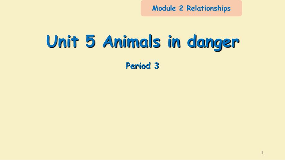 深圳牛津版小学六年级英语-Unit-5-Animals-in-danger-第三课时ppt课件_第1页