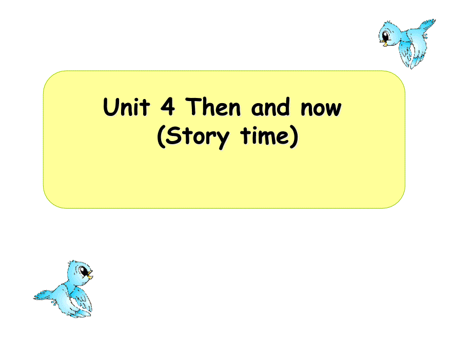 牛津译林版六年级英语上册(6A)Unit4-Then-and-now-Story-time)课件_第1页