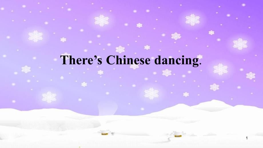 There’s-Chinese-dancing六年级英语(人教外研版)课件_第1页