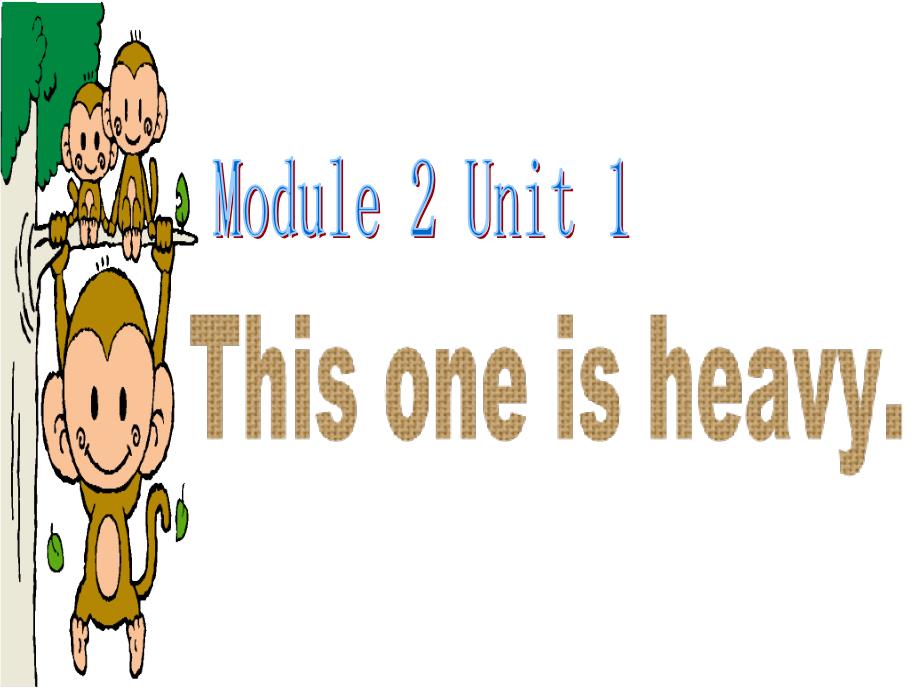 外研版(一起)五年级英语上册Module-2《Unit-1-This-one-is-heavy》ppt课件_第1页