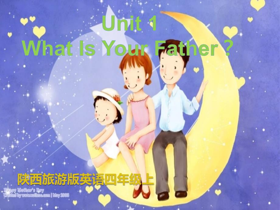 英语四年级上册：《Unit-1-What-Is-Your-Father》课件_第1页