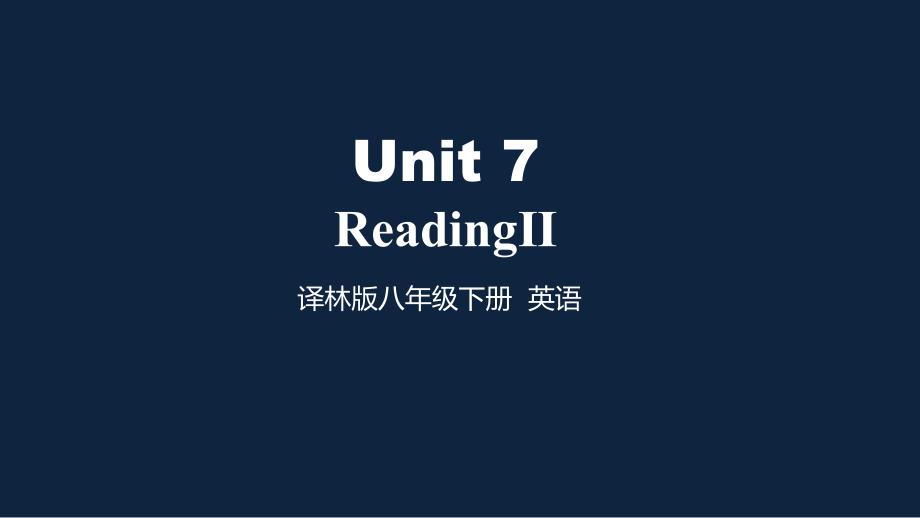 牛津译林版初中英语八年级下册-Unit7-Reading-2课件_第1页