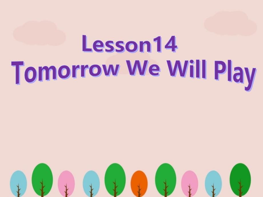 冀教版六年级英语下册《Lesson14》课件_第1页