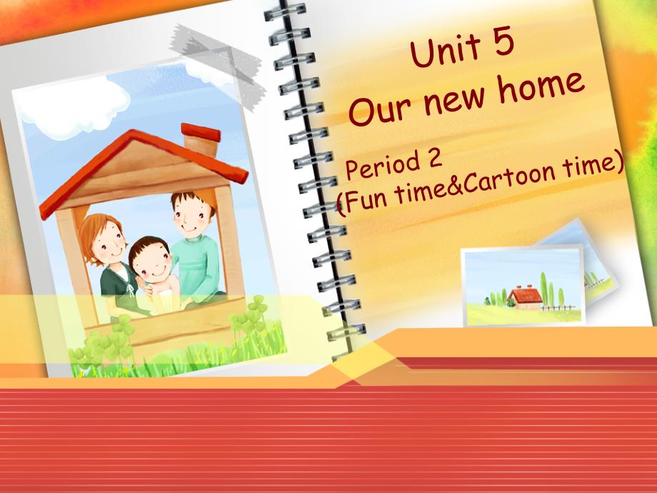 四年级上册英语(牛津译林版)Unit5-Our-new-home-第二课时-Fun-time&ampamp;Cartoon-timeppt课件_第1页