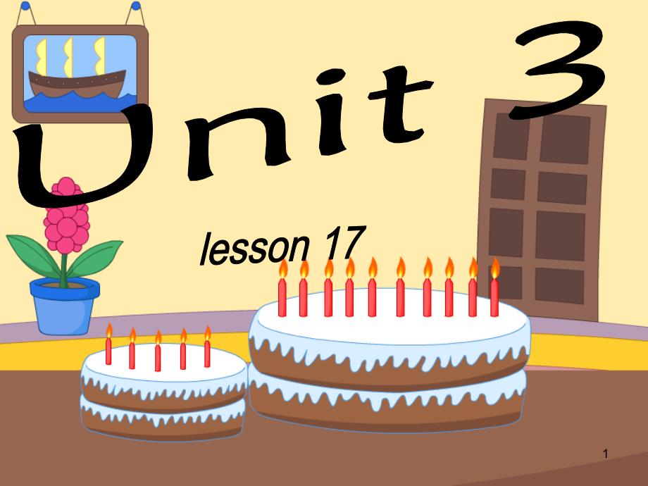 人教精通版英语6上unit-3-would-you-like-to-come-to-my-birthday-party--lesson-17课件_第1页