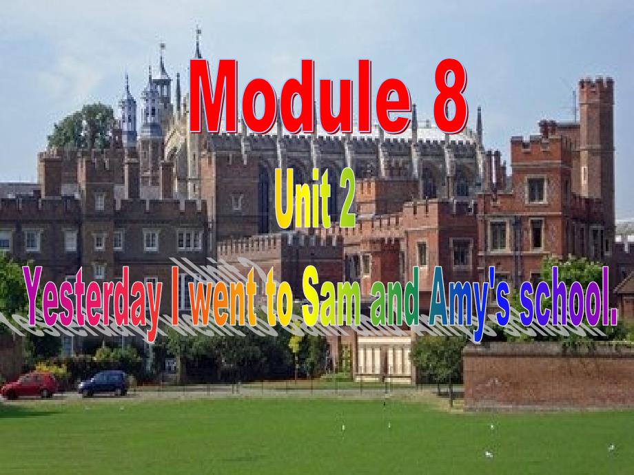 外研版英语(三起)五年级上册Module-8-Unit-2-Yesterday-I-went-to-Sam-and...-ppt课件_第1页