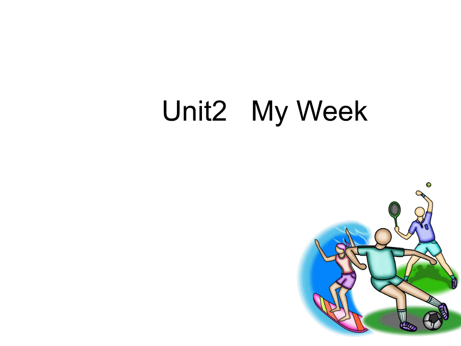 五年级英语上册(人教版PEP)Unit2-My-Week-ppt课件_第1页