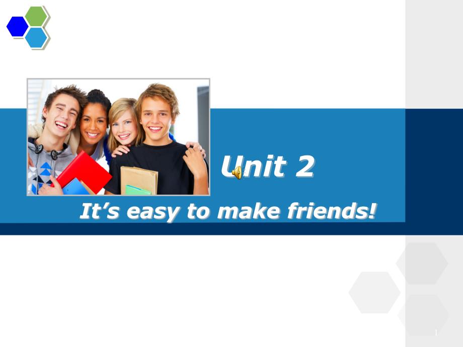 高中英语：It’s-easy-to-make-friends(一)ppt课件_第1页