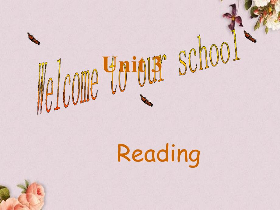 七年级英语上册-Unit-3-Welcome-to-our-school!Readingppt课件_第1页