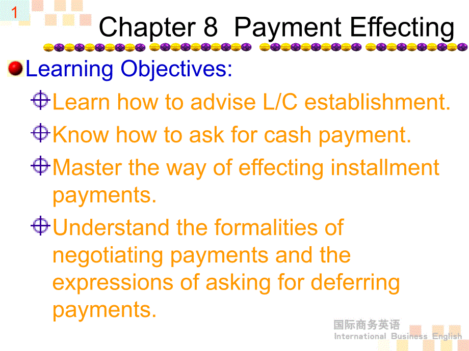 国际商务英语 Chapter 8Payment Effecting_第1页