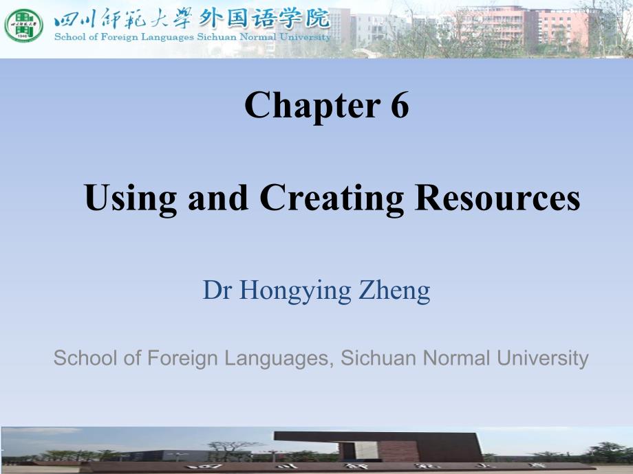 英语教学论Chapter6UsingandCreatingResources精课件_第1页