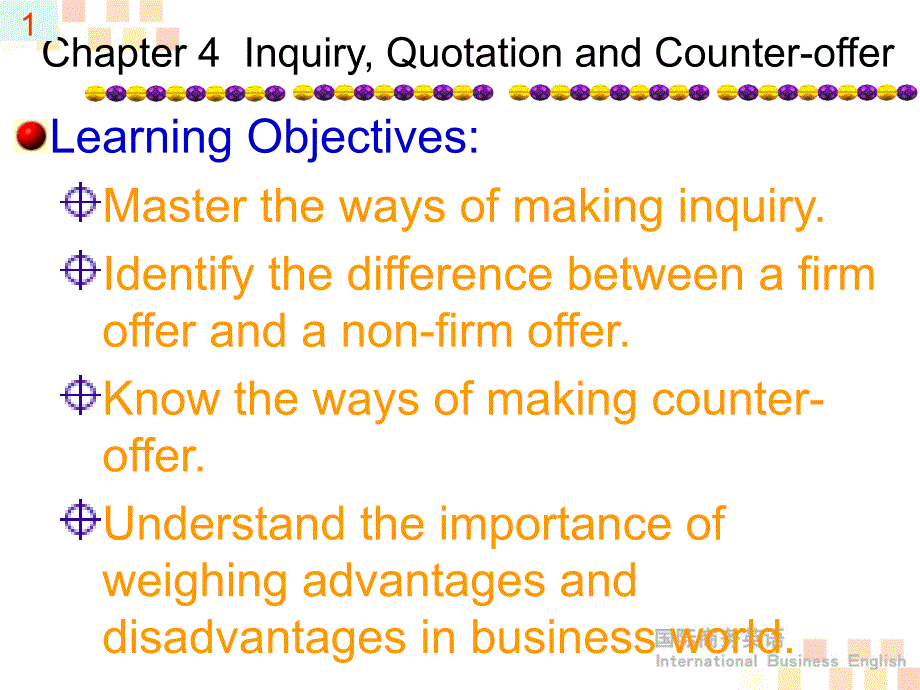 国际商务英语 Chapter 4Inquiry Quotation and Counter-offer_第1页