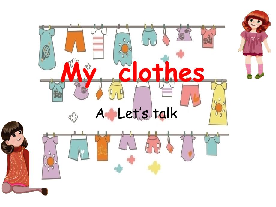 新版PEP4-Unit5-My-clothes-A-let's-talk_第1页