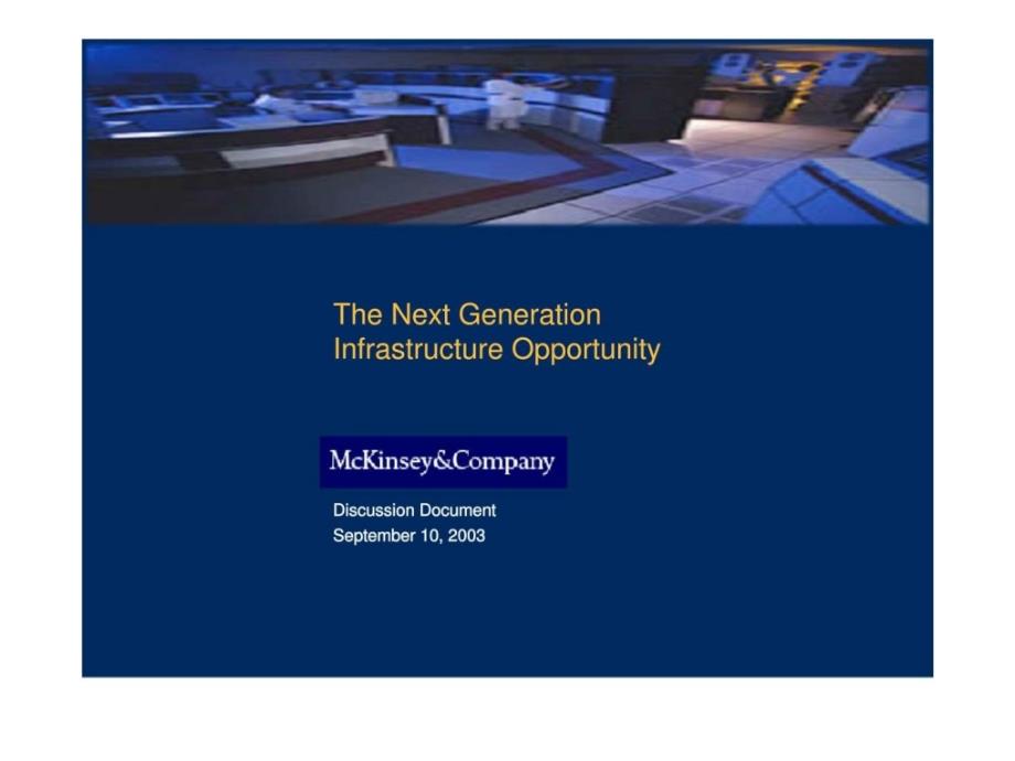 麦肯锡The Next Generation Infrastructure Opportunity_第1页