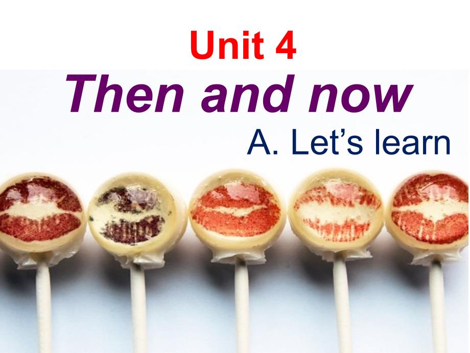 新版pep六下unit-4-then-and-now-a-let's-learn_第1页