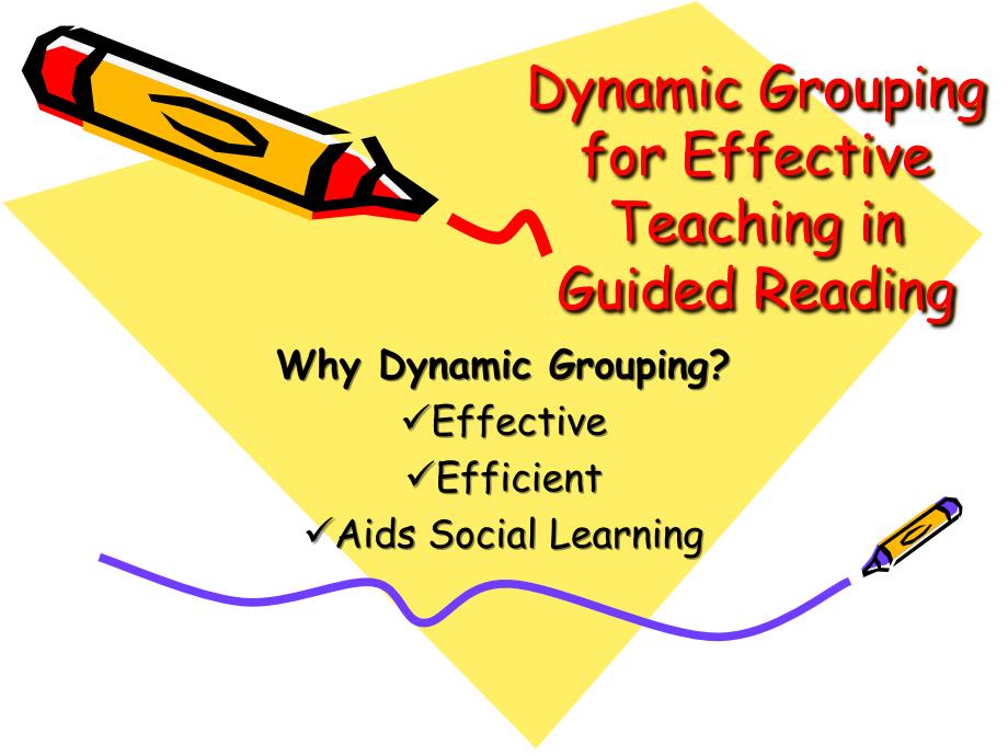 DynamicGroupingforEffectiveTeachinginGuidedReading动态分组在阅读指导有效教学_第1页