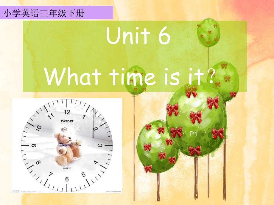 牛津小学英语三下Unit6-What-time-is-it-课件_第1页