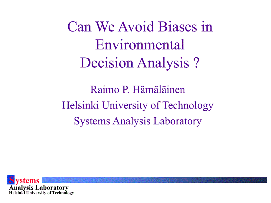 BiasesinEnvironmentalDecisionAnalysis-MultipleCriteria在环境决策分析-多标准偏差_第1页