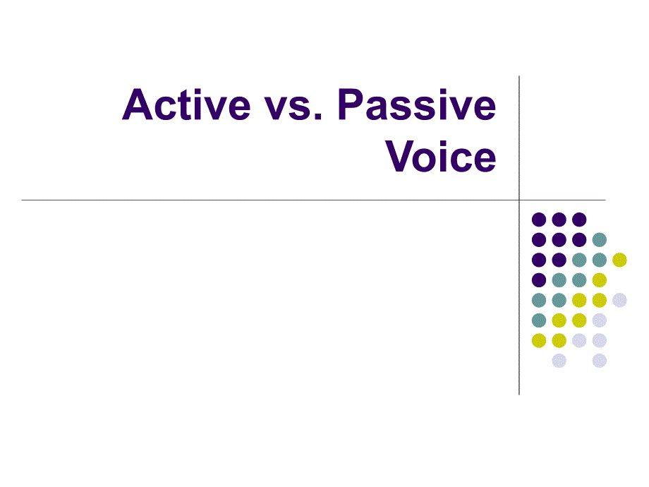 ActivevsPassiveVoice-CentralOhioTechnicalCollege主动与被动语态-中央俄亥俄州技术学院_第1页