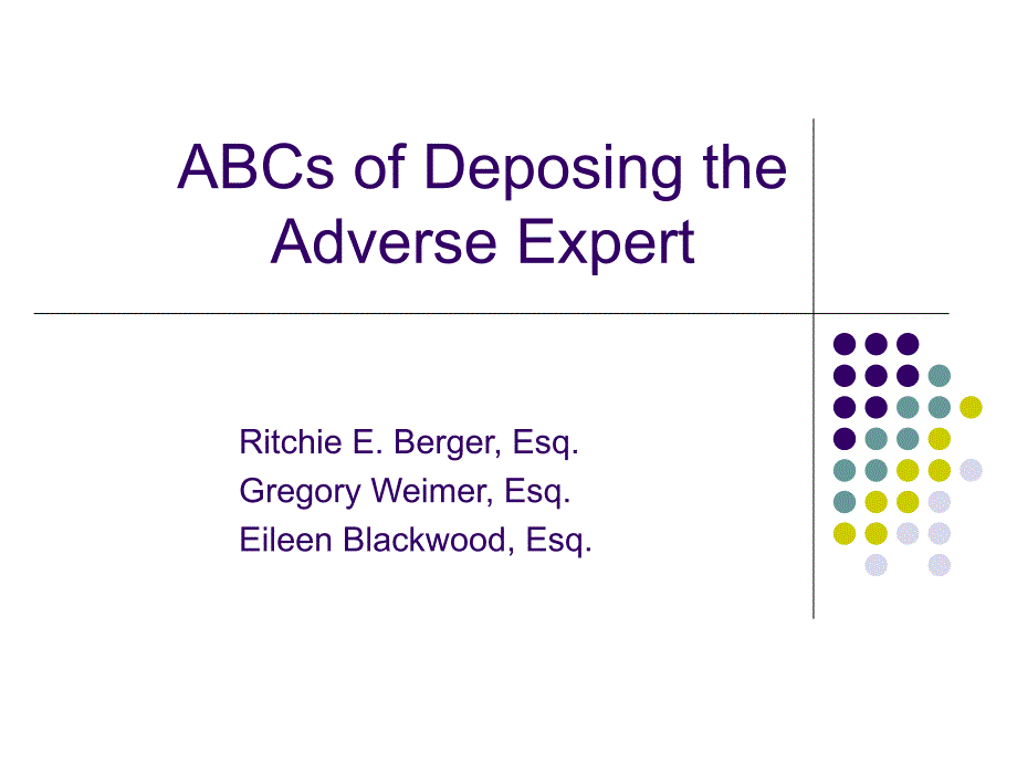 ABCsofDeposingtheAdverseExpert处理不良专家ABCs_第1页