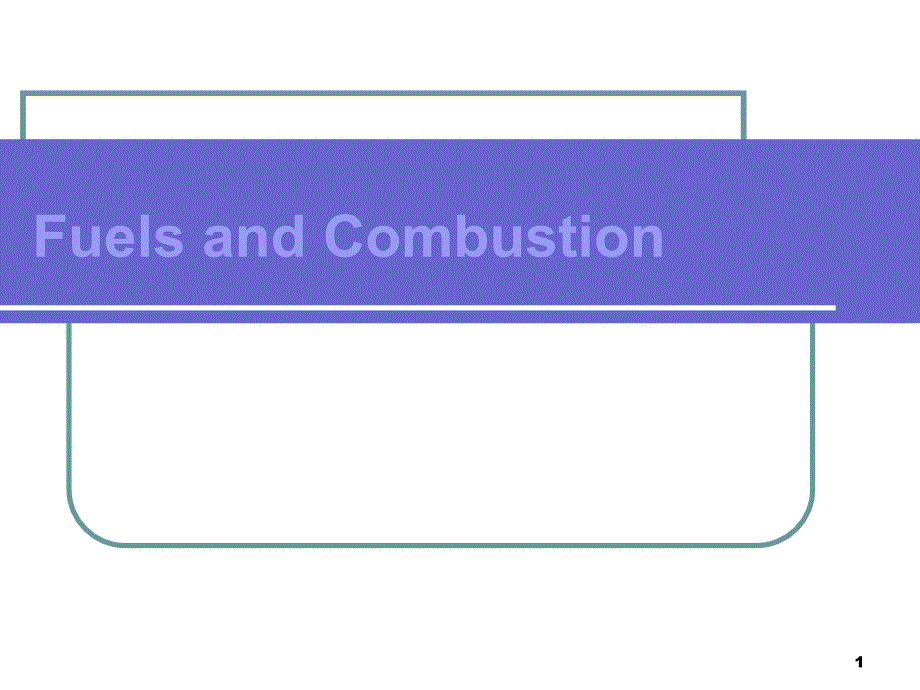 FuelsandCombustion燃料和燃烧_第1页