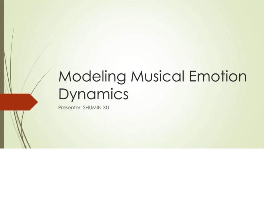 ModelingMusicalEmotionDynamics音乐情绪模型化分析_第1页