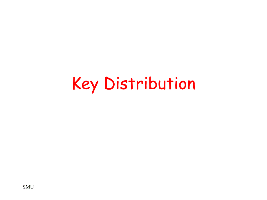 KeyDistribution-SouthernMethodistUniversity-World密钥分配-南卫理公会大学-世界_第1页