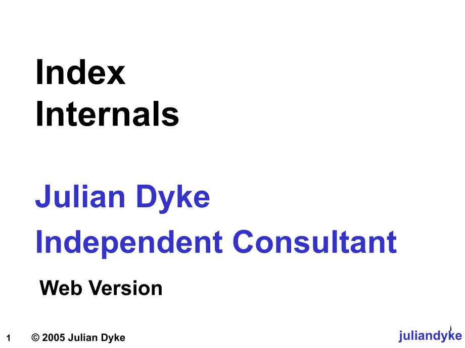 IndexInternals-JULIANDYKECOMLimited指数的-朱利安dykecom有限公司_第1页