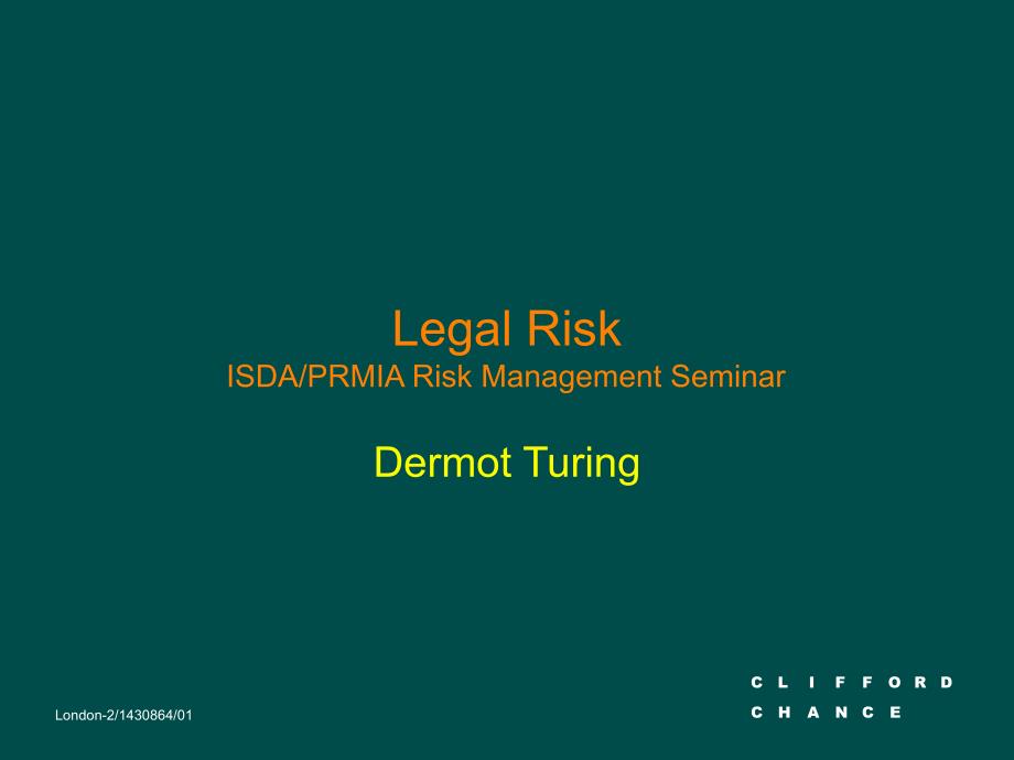 LegalRiskISDAPRMIARiskManagementSeminar法律风险isdaprmia风险管理研讨会_第1页