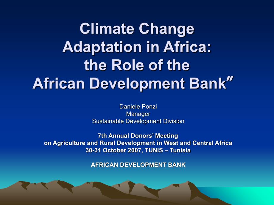 Session1-ClimateChange-AdaptationinAfrica-TheRoleofthe会议1-climate变化适应非洲的作用_第1页