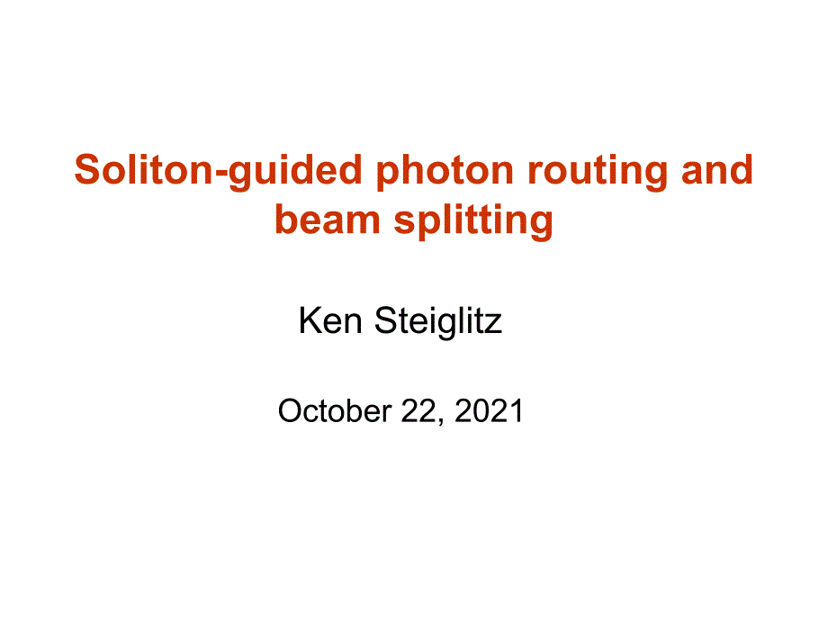 Soliton-guidedphotonroutingandbeamsplitting孤子引导光子路由和分束_第1页