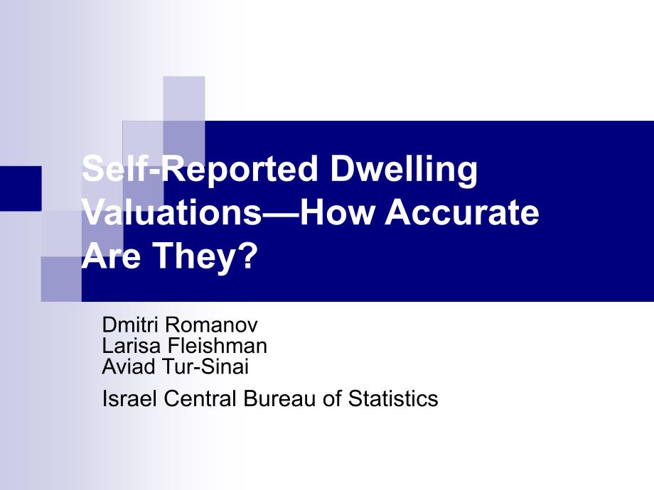 Self-ReportedDwellingValuations—HowAccurateAre-RSAIsrael自我报告的住宅的估值如何准确的RSA以色列_第1页