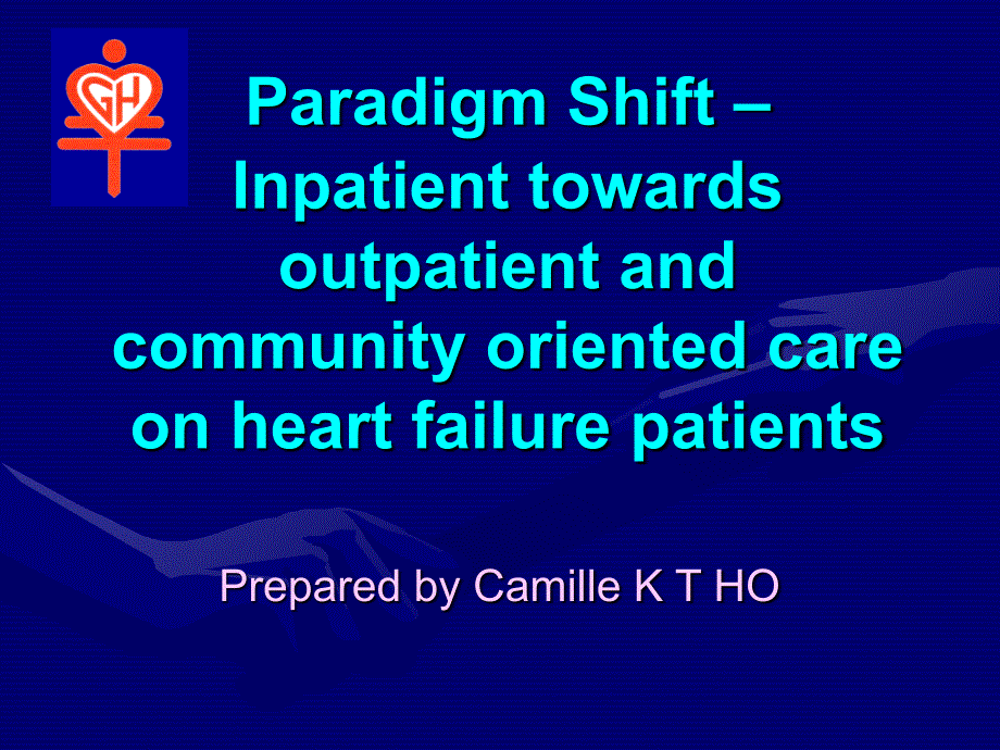 Paradigm Shift – Inpatient towards outpatient and community 范式的转变–住院病人对门诊和社区_第1页