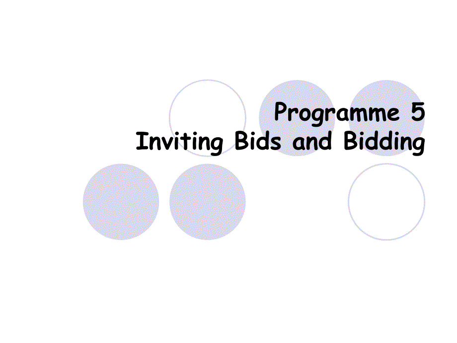 商务英语听说（第二册）Programme 5 Inviting Bids and Bidding_第1页