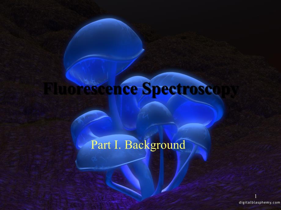 Fluorescence-Specroscopy--朝阳科技大学荧光光谱朝阳科技大学-资料课件_第1页