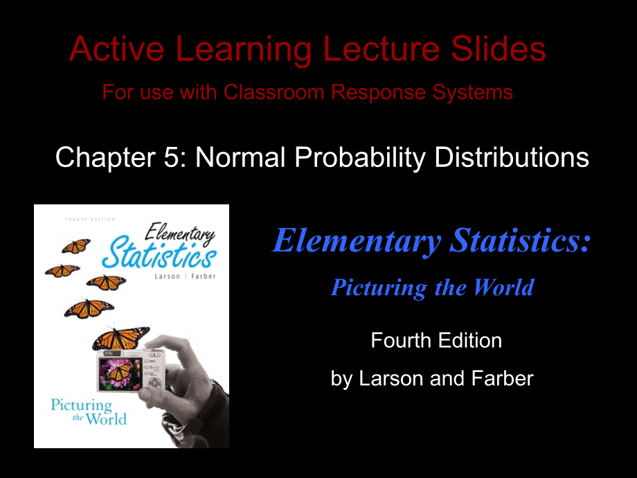 基础统计学ActiveLearningLectureSlidesChapter5NormalProbabilityDistributions_第1页