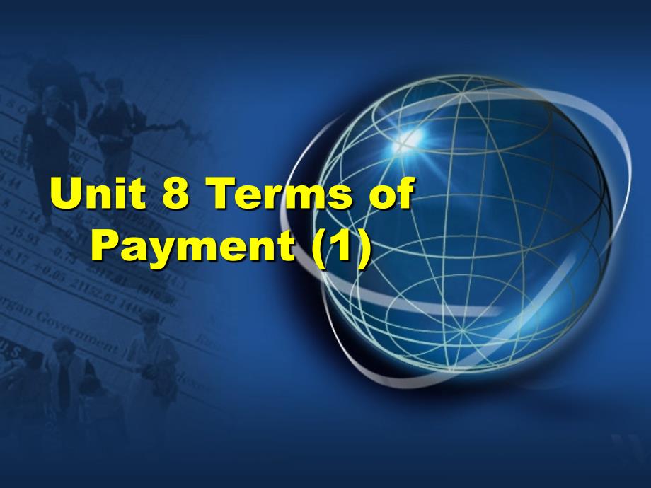 商务英语谈判unit 8 Terms of Payment_第1页