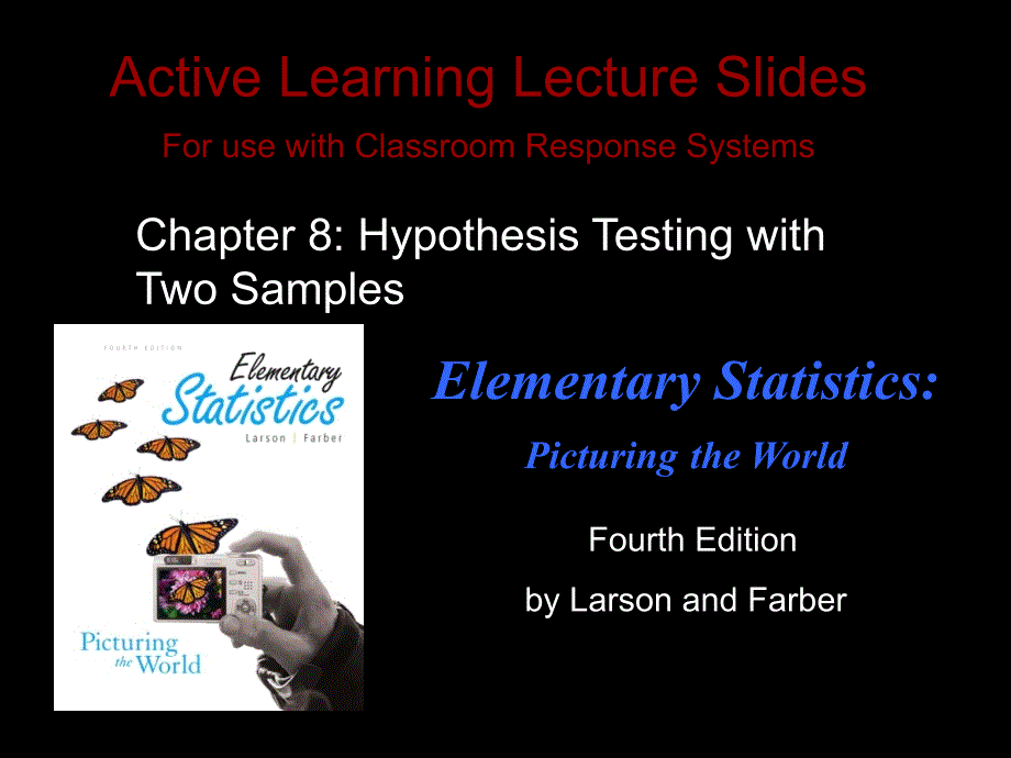 基础统计学ActiveLearningLectureSlidesChapter8HypothesisTestingwithTwoSamples_第1页