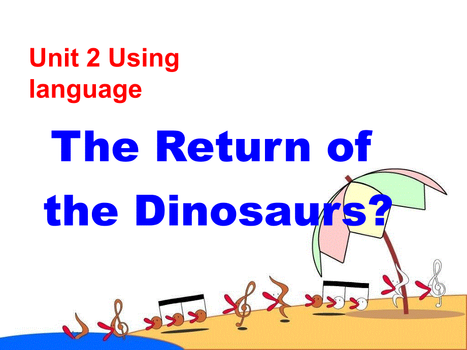 the-return-of-the-dinosa教学讲解课件_第1页