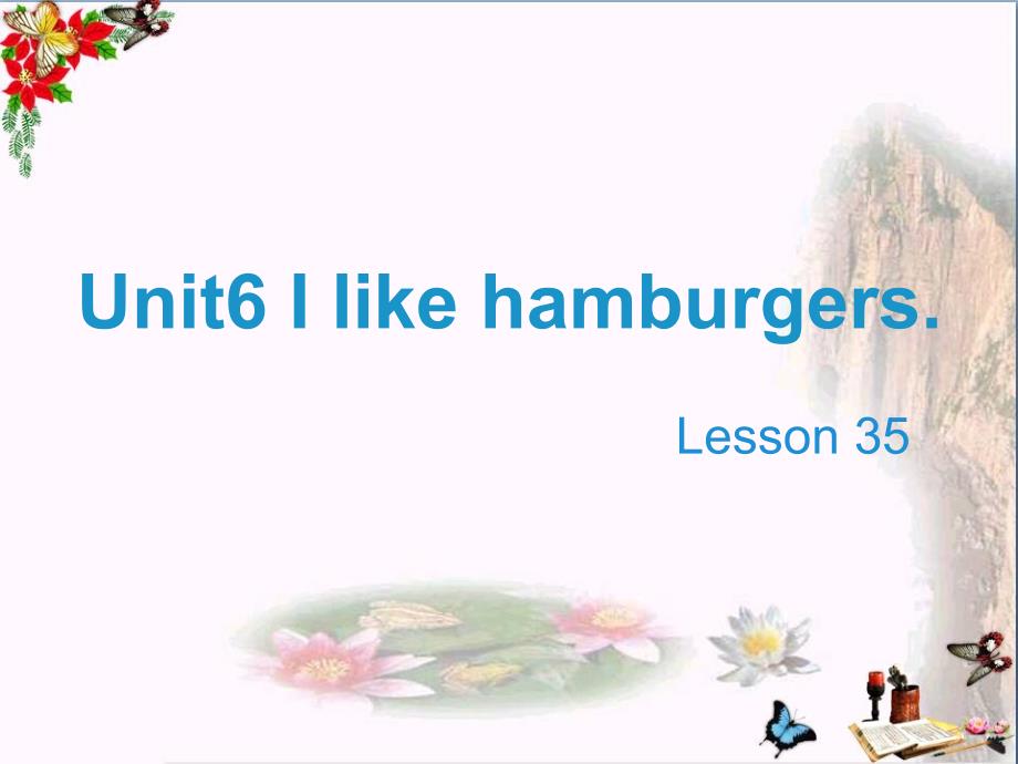 三年级英语上册Unit6Ilikehamburgers(Lesson35)教学课件人教精通版_第1页