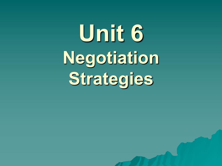 商务英语综合教程第四册Unit 6 Negotiation Strategies_第1页