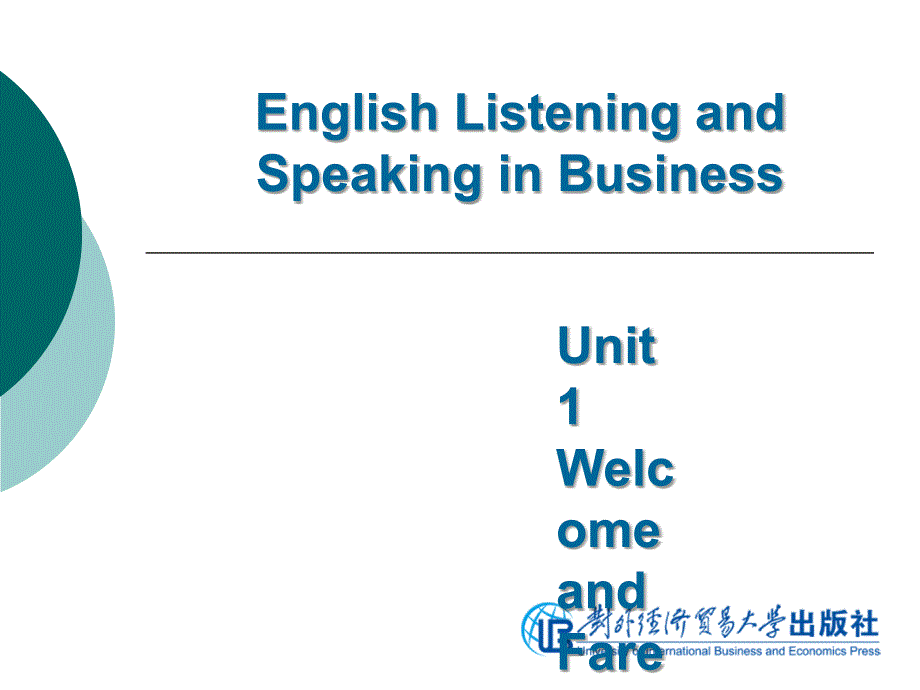 商务英语听说（第二版）Unit 1 Welcome and Farewell_第1页