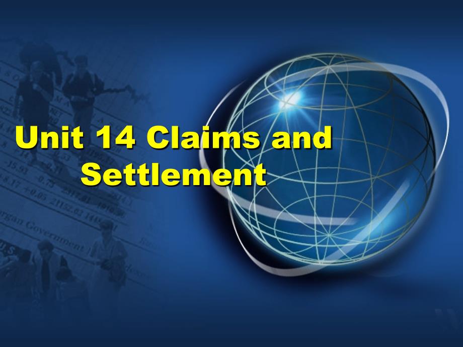 商务英语谈判unit 14 Claims and Settlement_第1页