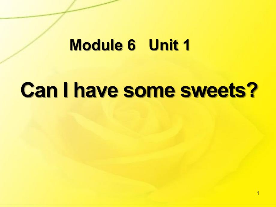 外研版(三起)四上Module-6《Unit-1-Can-I-have-some-sweets》课件3_第1页