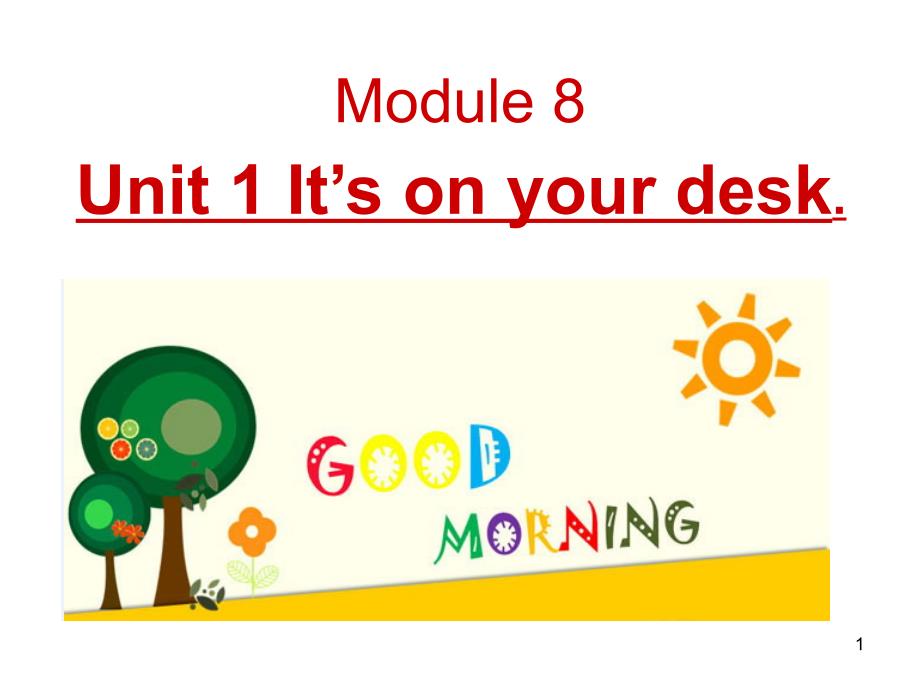 外研版(三起)三下Module-8《Unit-1-It’s-on-your-desk》课件4_第1页