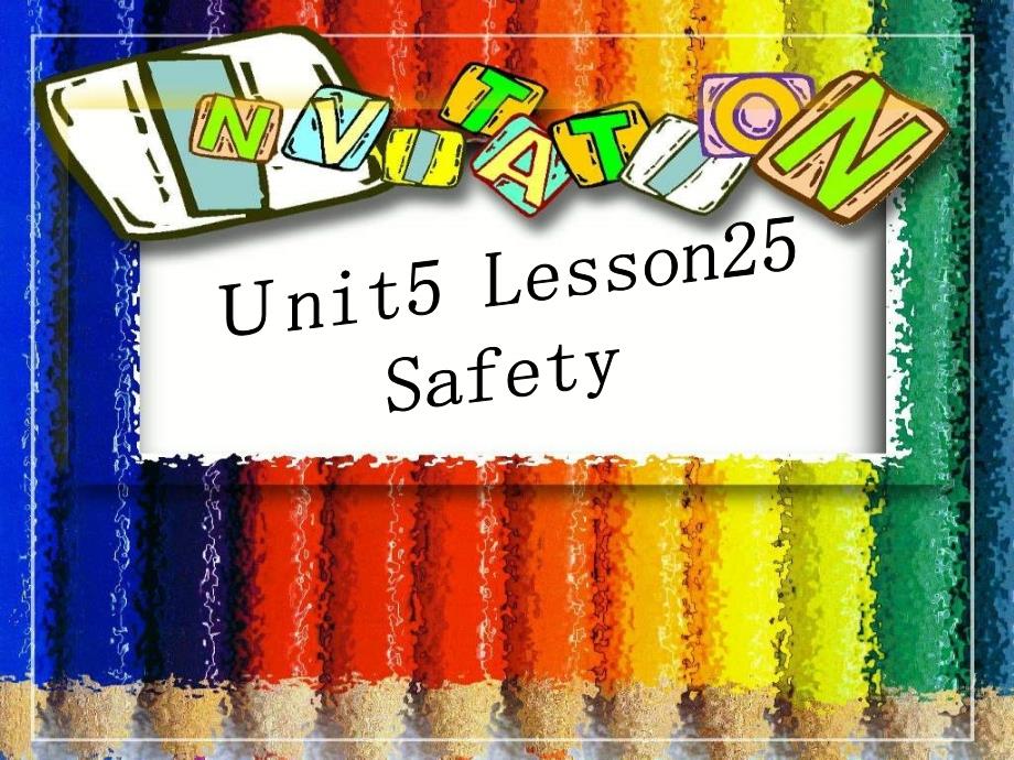 四年级英语上册《Unit5safety》(Lesson25)课件人教新起点_第1页