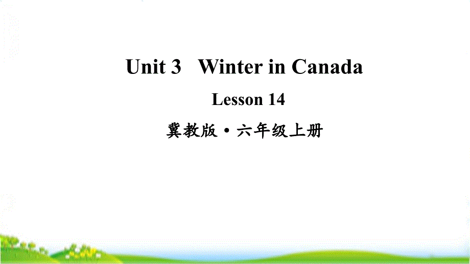 六年级英语上学期Lesson14ppt课件冀教版_第1页